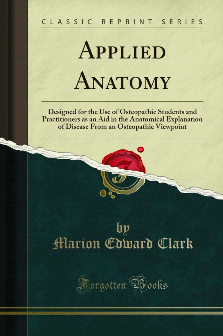 Applied Anatomy for Osteopathic Students & Practitioners: Classic Disease Explanation Guide